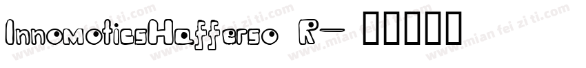InnomoticsHafferso R字体转换